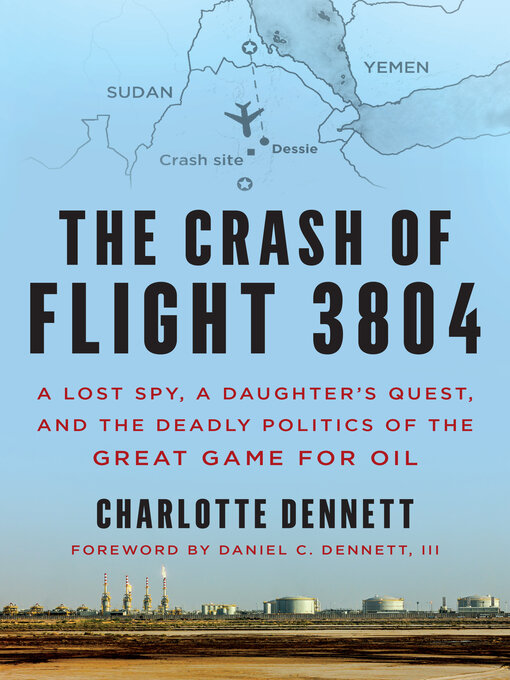 Title details for The Crash of Flight 3804 by Charlotte Dennett - Available